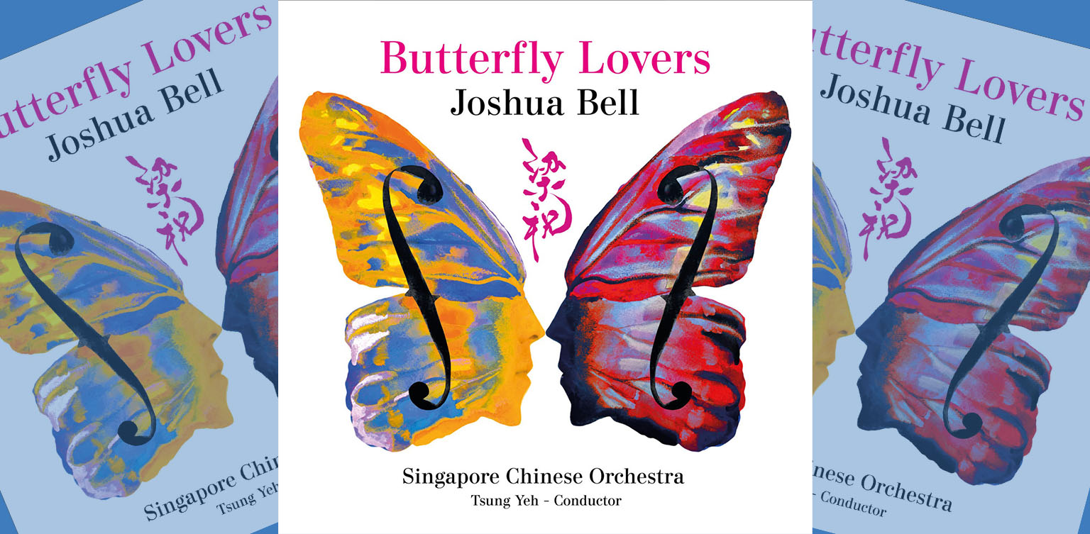 Violinist Joshua Bell’s New Album, “Butterfly Lovers”