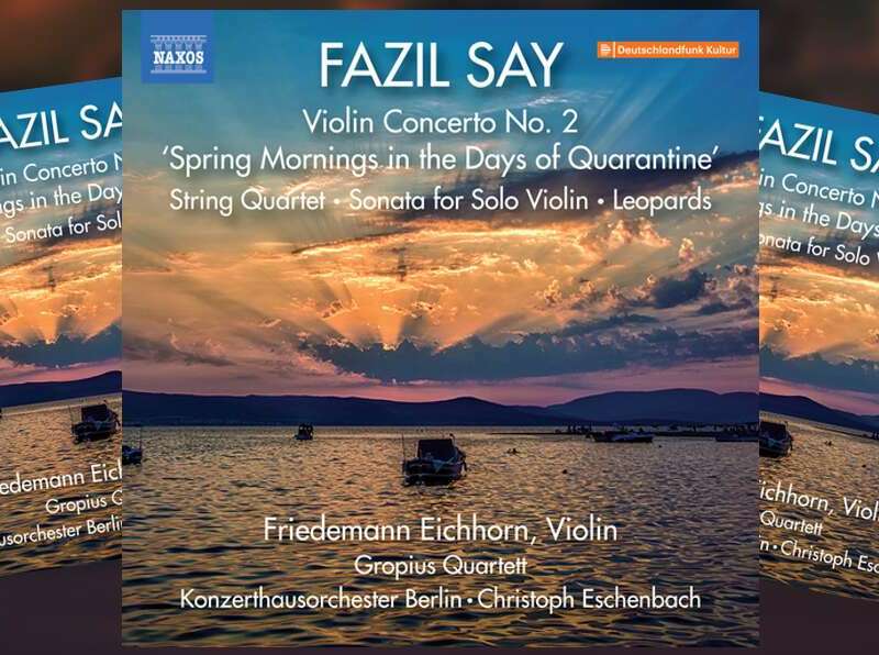 Composer and Pianist Fazıl Say’s New Album, Violin Works: Volume 2
